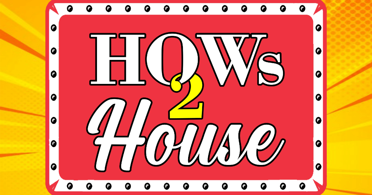 Hows2HouseOG.png